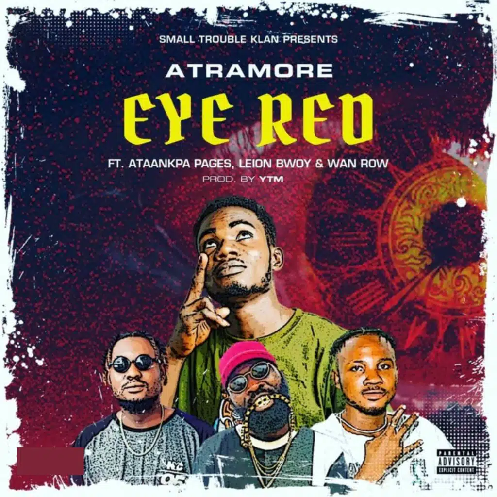 Eye Red (feat. Ataankpa Pages, Leion Bwoy & Wan Row)