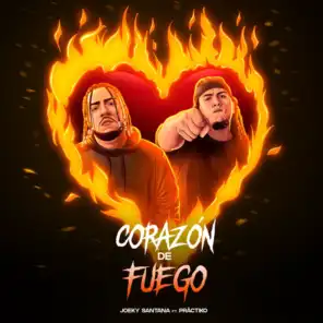 Corazón de Fuego (feat. Práctiko)
