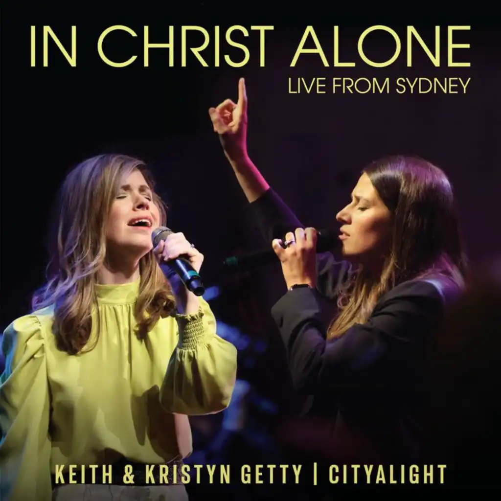 Keith & Kristyn Getty & CityAlight