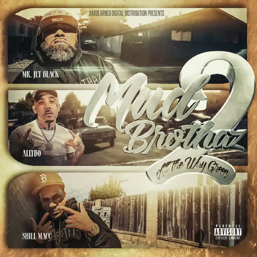 MudBrothaz 2: All The Way Green