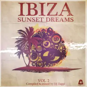 Ibiza Sunset Dreams, Vol. 2 (Compiled by DJ Zappi)