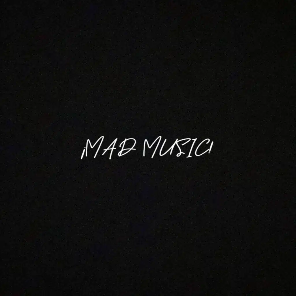 ¡Mad Music!