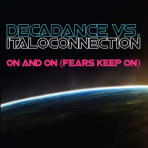 On and On (Fears Keep On) (Italoconnection Mix)