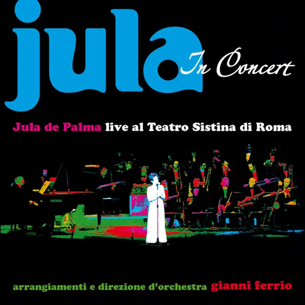 Jula de Palma In Concert (Live al teatro Sistina di Roma)