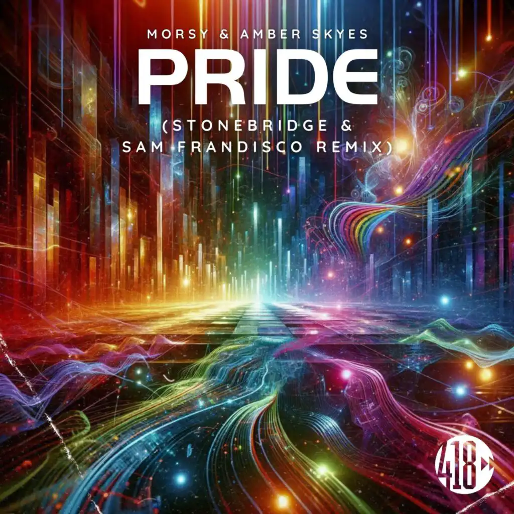 Pride (StoneBridge & Sam Frandisco Remix) [feat. Amber Skyes]
