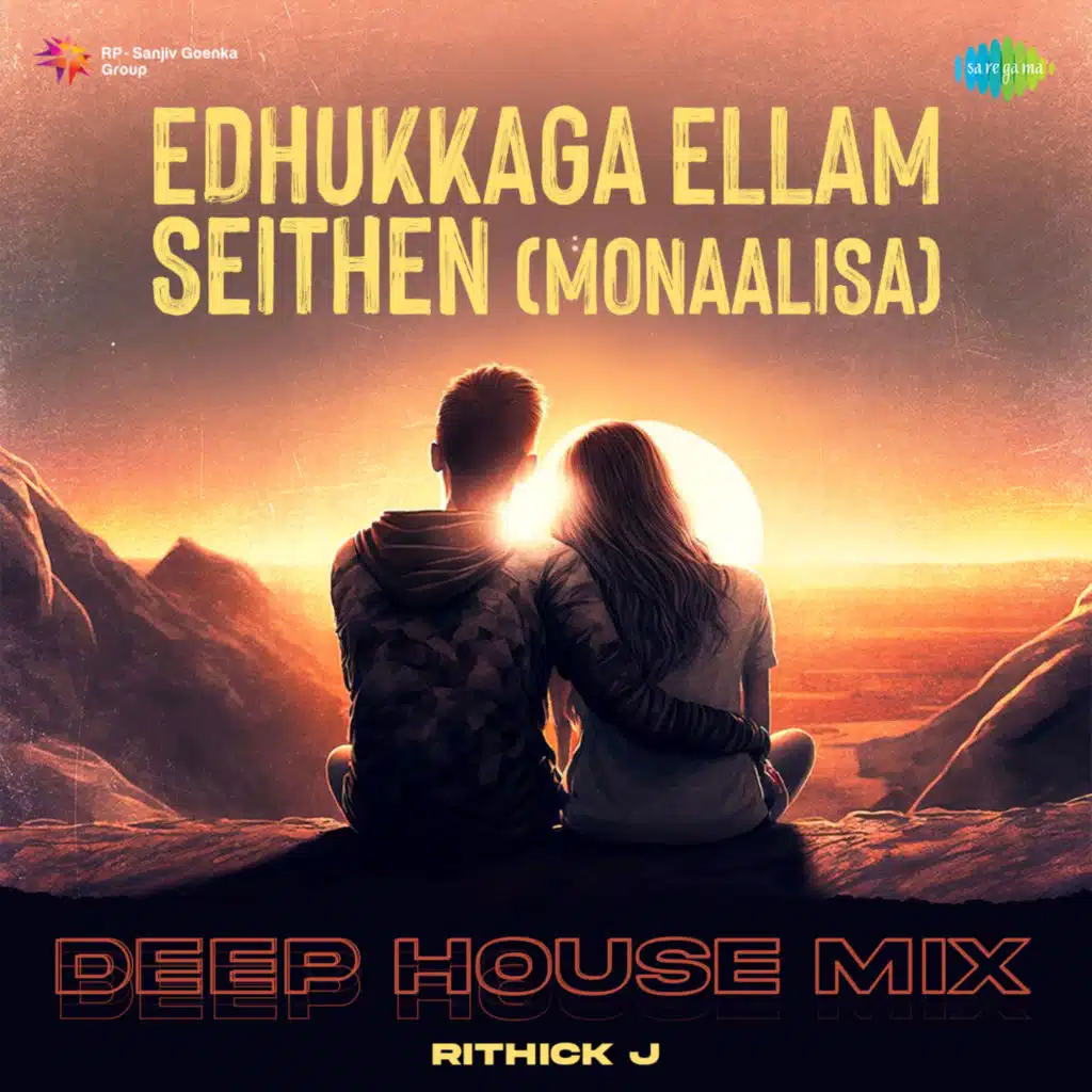 Edhukkaga Ellam Seithen (Monaalisa) (Deep House Mix) [feat. Rithick J]