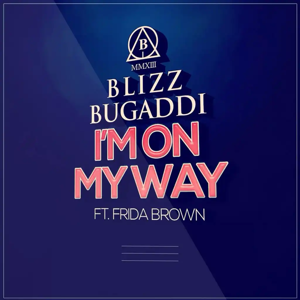 I'm on My Way (Radio Edit) [feat. Frida Brown]