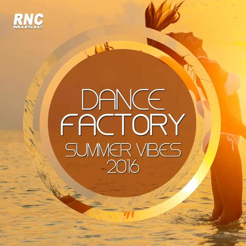 Dance Factory Summer Vibes 2016