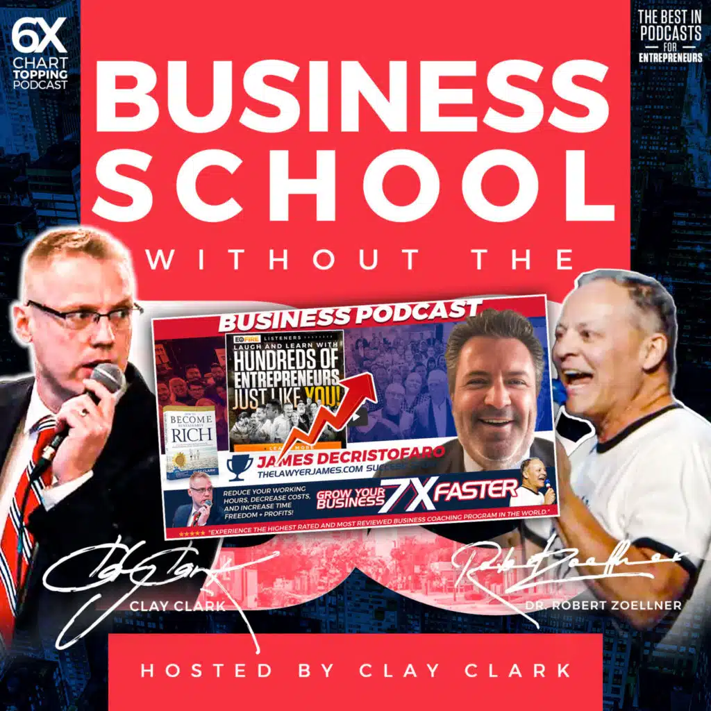 Business Podcast | The Attorney James J. DeCristofaro Success Story | Learn How Clay Clark Has Helped James to GROW HIS LAW FIRM BY 300% + Learn How to Grow Your Business Today At: https://www.thrivetimeshow.com/testimonials/