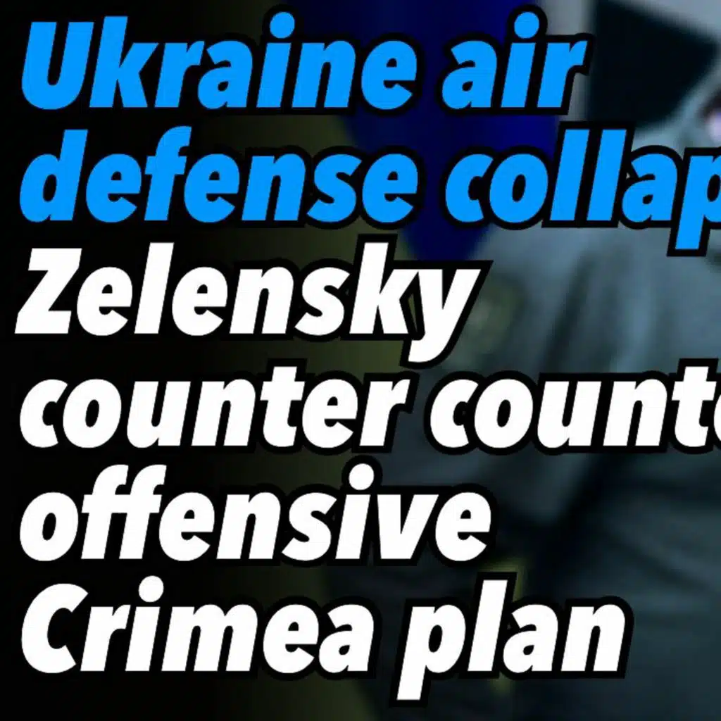 Ukraine air defense collapse. Zelensky's counter counter offensive Crimea plan