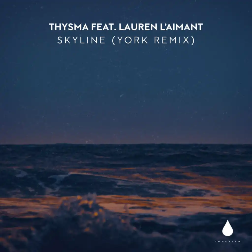 Skyline (York Remix) [feat. Lauren L'aimant]