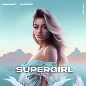 Supergirl (feat. Camishe) (Extended Mix)