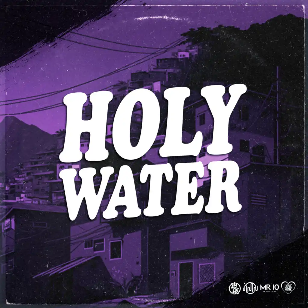 Holy Water (feat. Mr. Real)