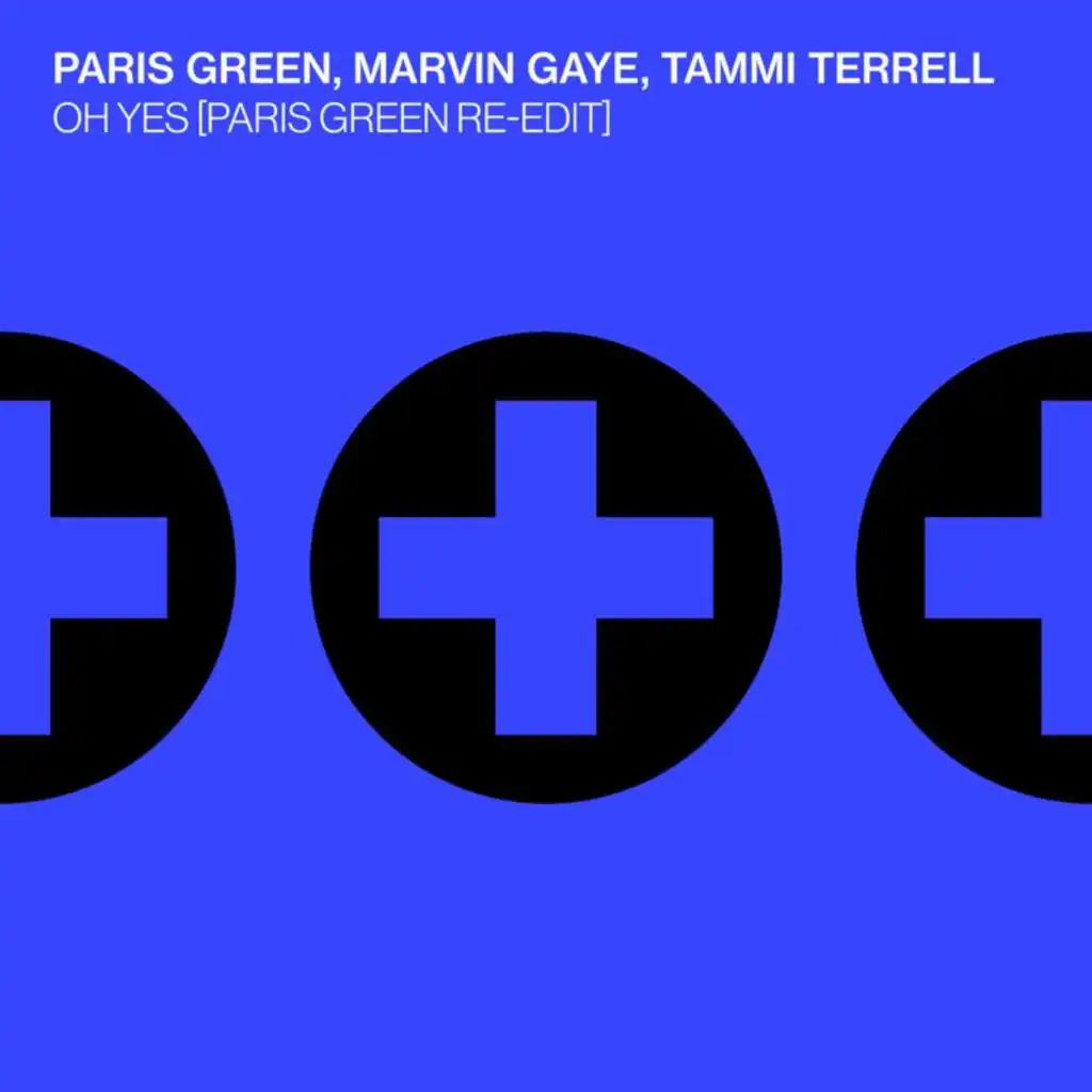 Oh Yes (Paris Green Re-Edit) [feat. Tammi Terrell]