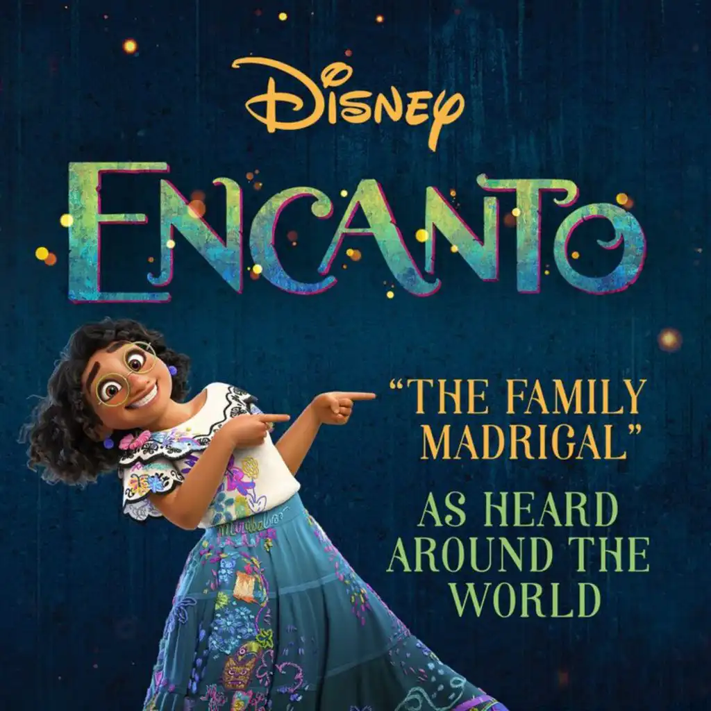 The Family Madrigal (From "Encanto"/Soundtrack Version)