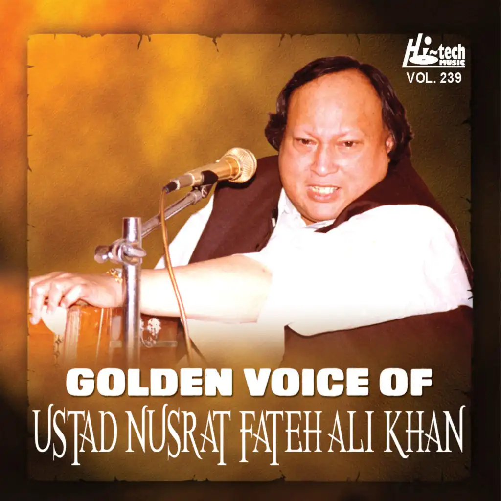 Golden Voice of Ustad Nusrat Fateh Ali Khan, Vol. 239