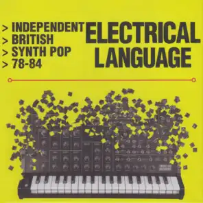 Electrical Language (Independent British Synth Pop 78-84)