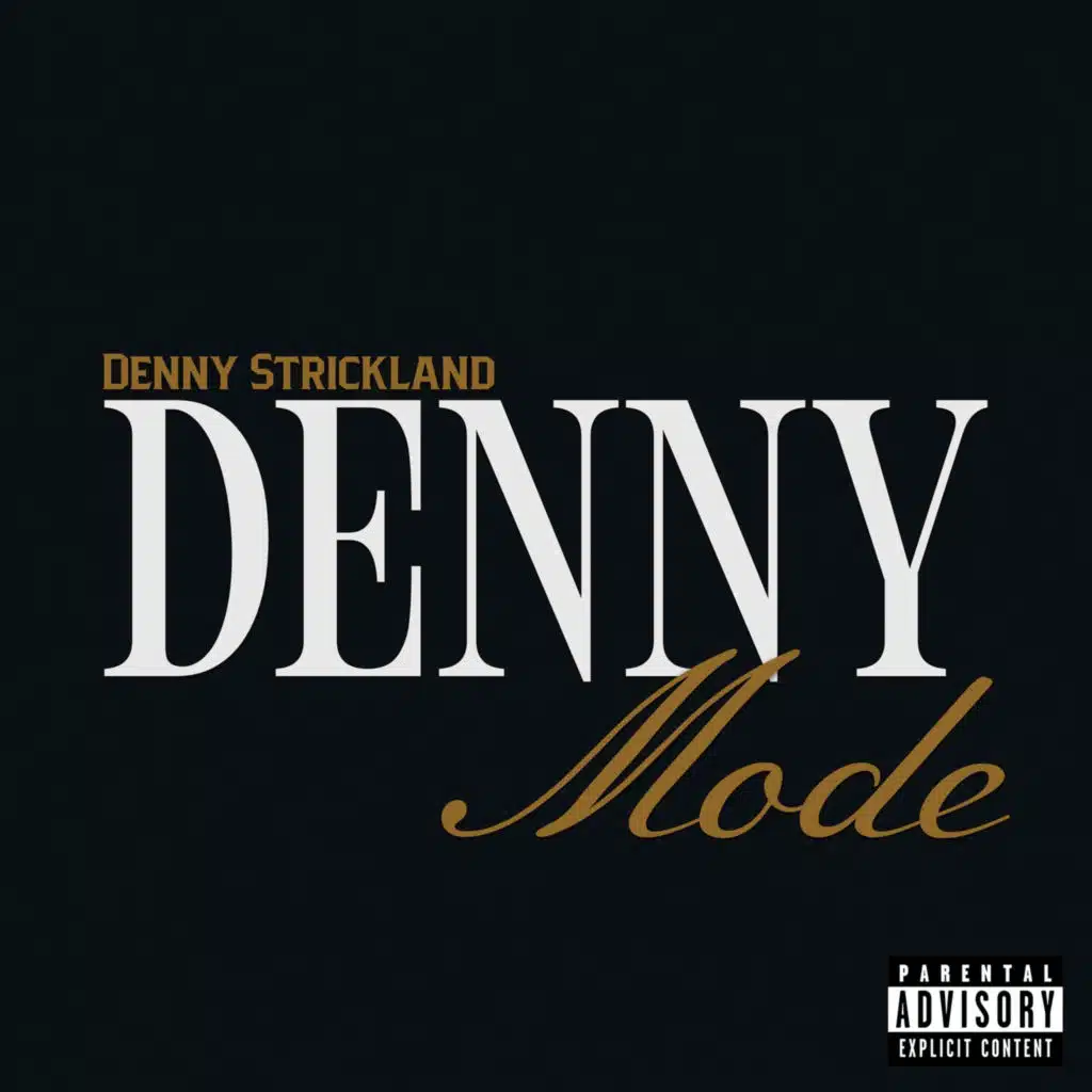 Denny Mode (feat. Project Pat)