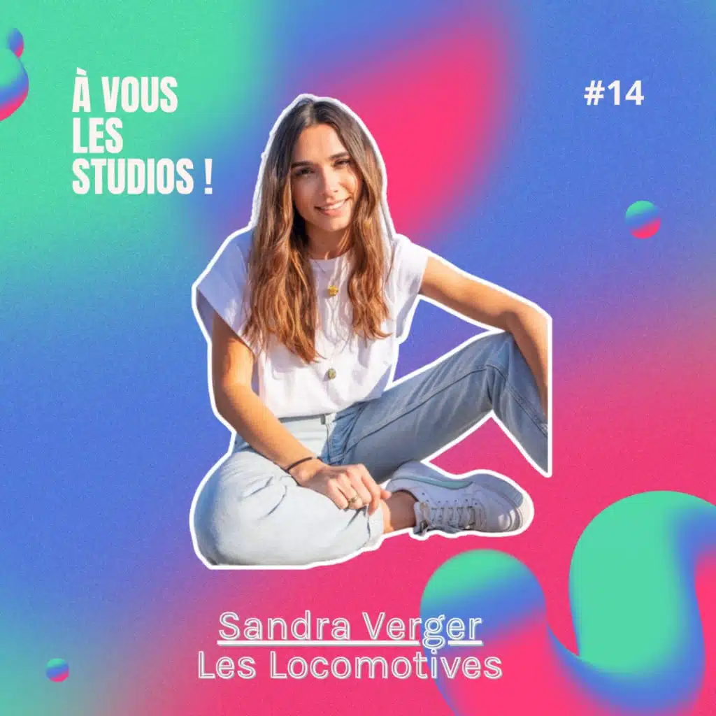 14. "Les Locomotives": créer un podcast “side project” sans stratégie… et construire la suite en chemin