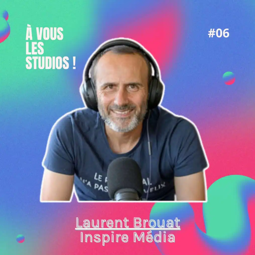 06.  "Il était une fois l'entrepreneur" : la stratégie de Laurent Brouat pour devenir le livre d’histoire des entreprises