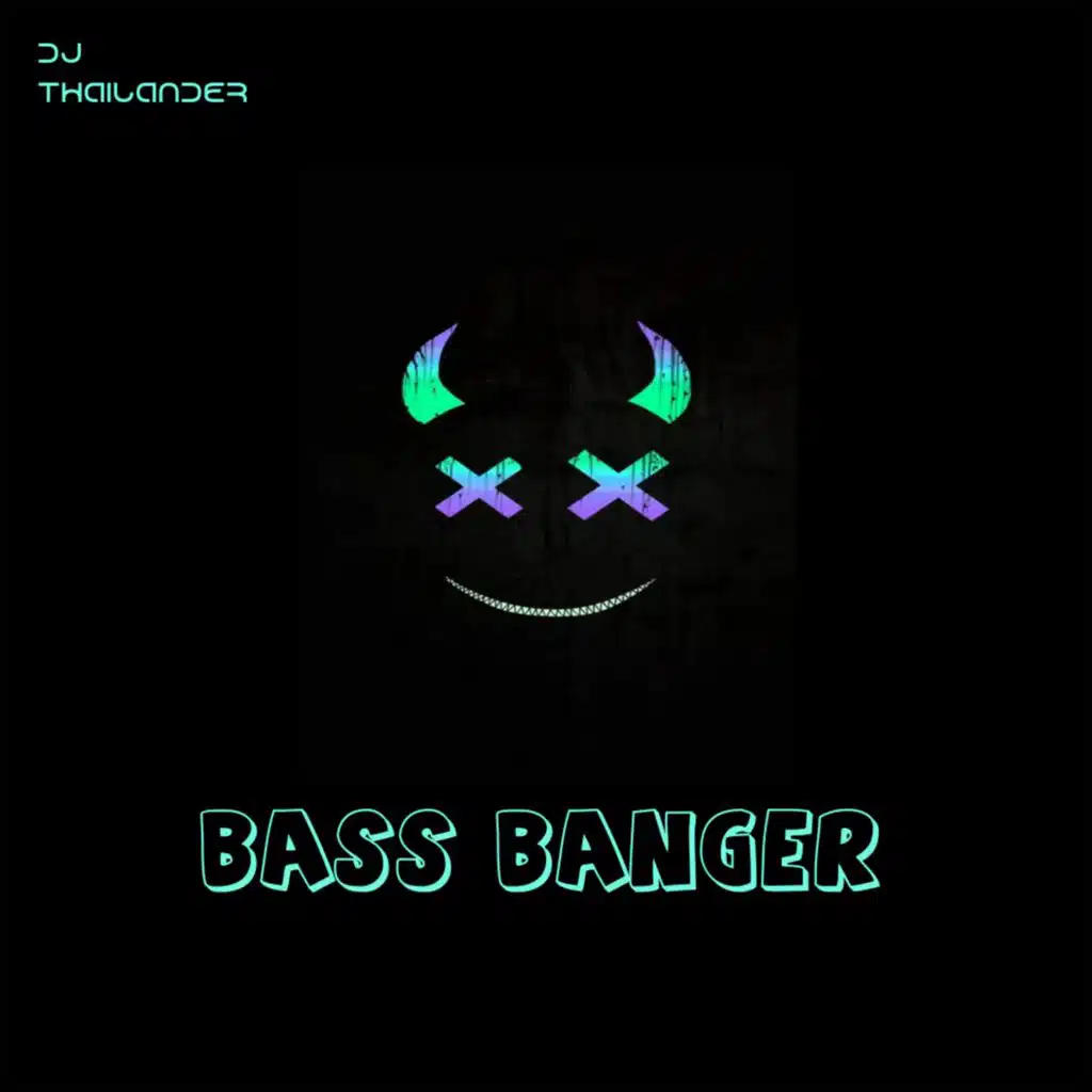 Bass Banger
