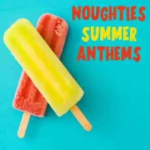 Noughties Summer Anthems