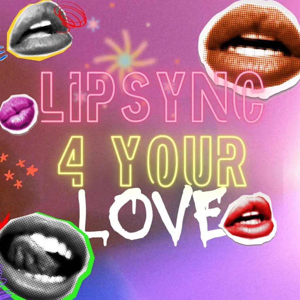LipSync 4 your Love