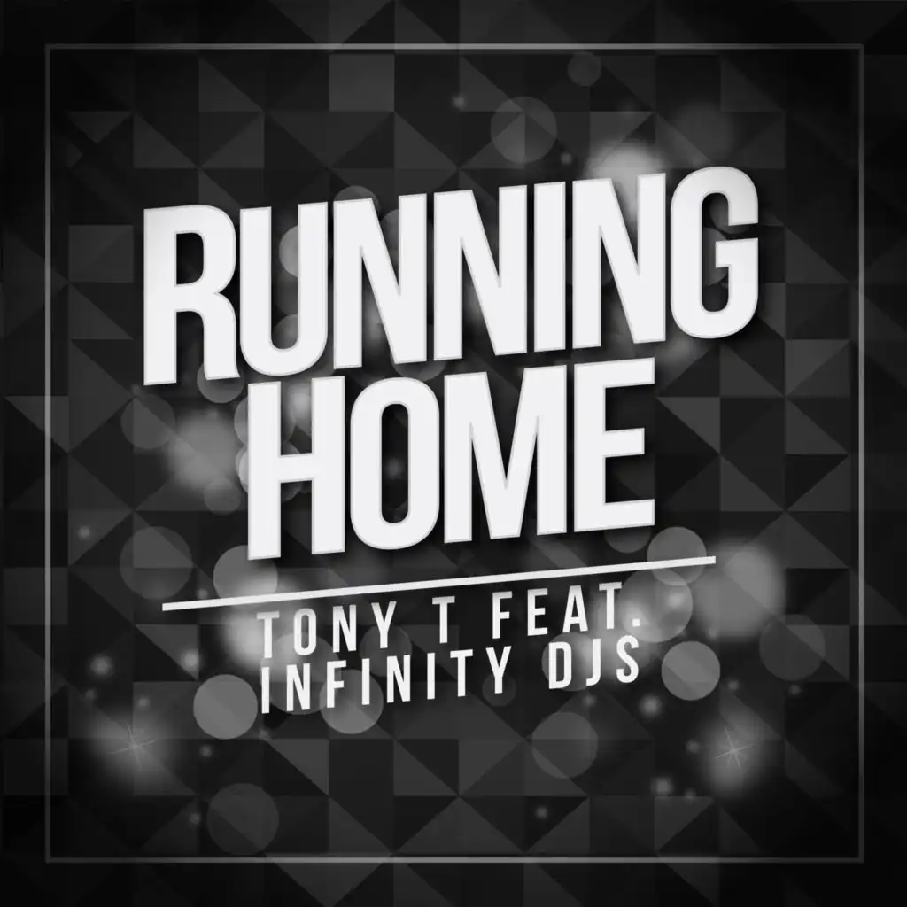 Running Home (Extended Mix) [feat. Infinity Djs]