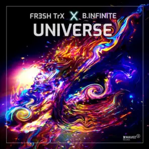 B.Infinite & FR3SH TrX