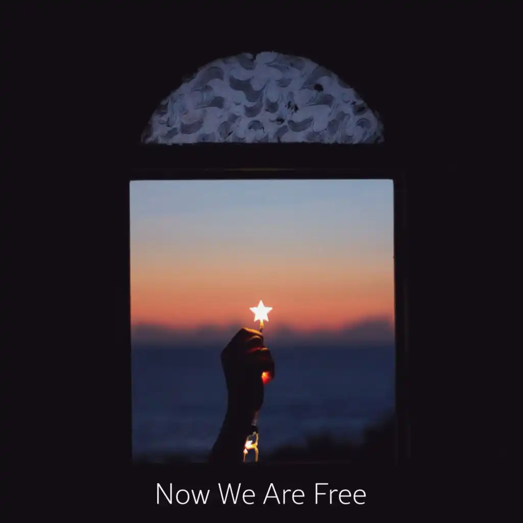 Now We Are Free