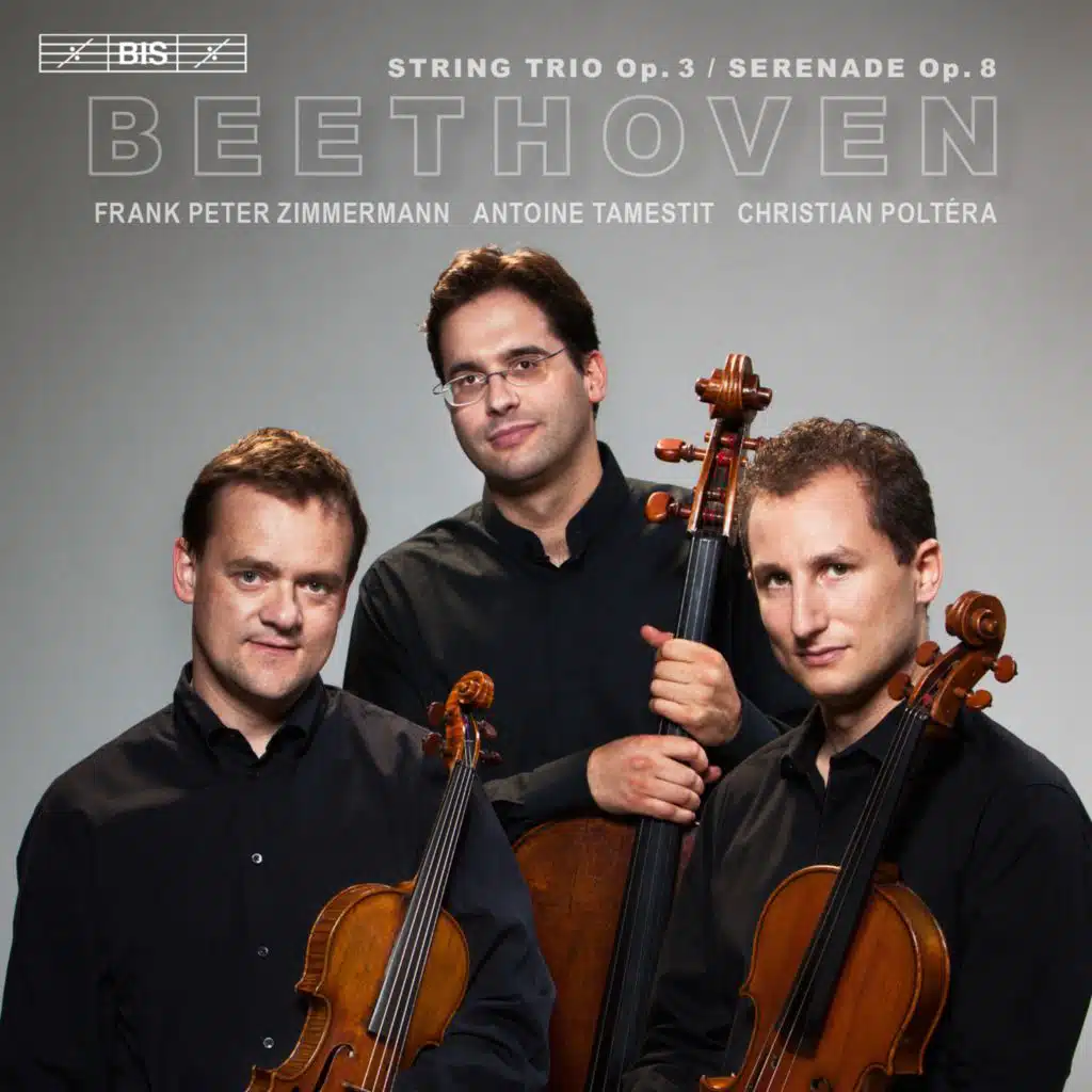 Beethoven: String Trio, Op. 3 & Serenade, Op. 8