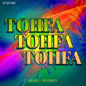 Tohfa Tohfa Tohfa (Remix)