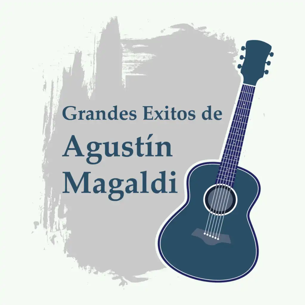 Grandes Exitos de Agustín Magaldi