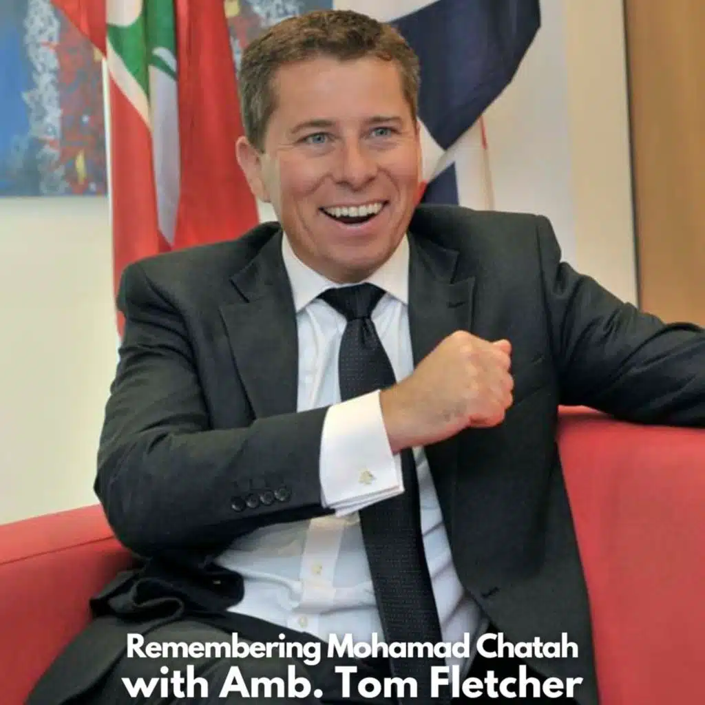 TOM FLETCHER - Remembering Mohamad Chatah