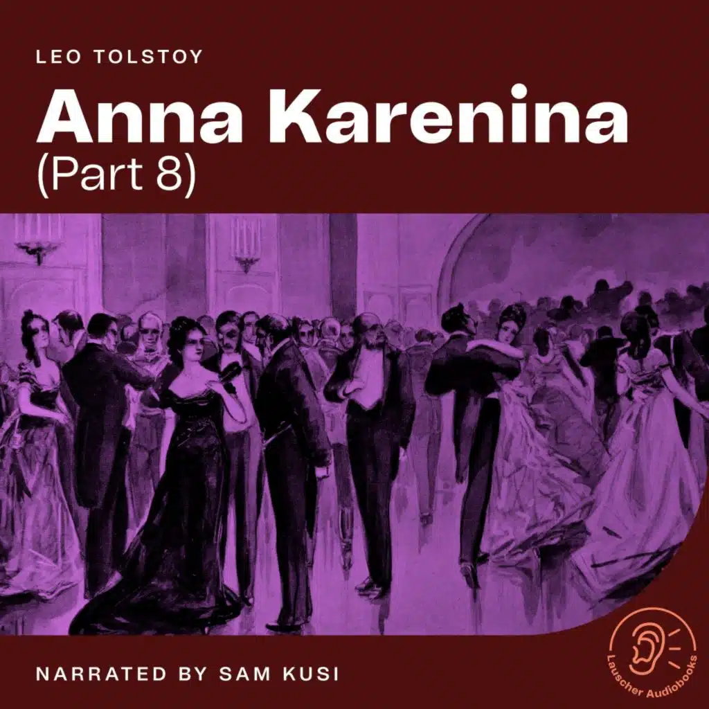 Chapter 42 - Anna Karenina (Part 8)