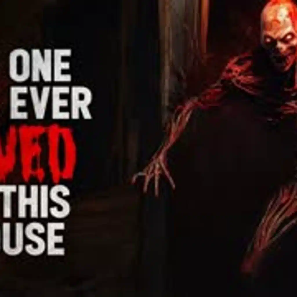 "NO ONE HAS EVER LIVED IN THIS HOUSE" Creepypasta