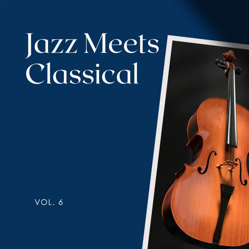 Jazz Meets Classical, Vol. 06