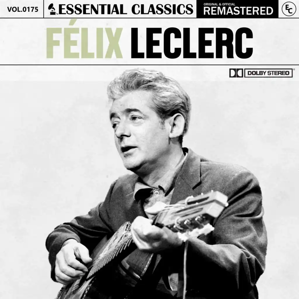 Essential Classics, Vol. 175: Félix Leclerc