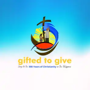 Gifted to Give, Loved to Give Love