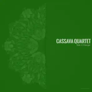 Cassava Quartet