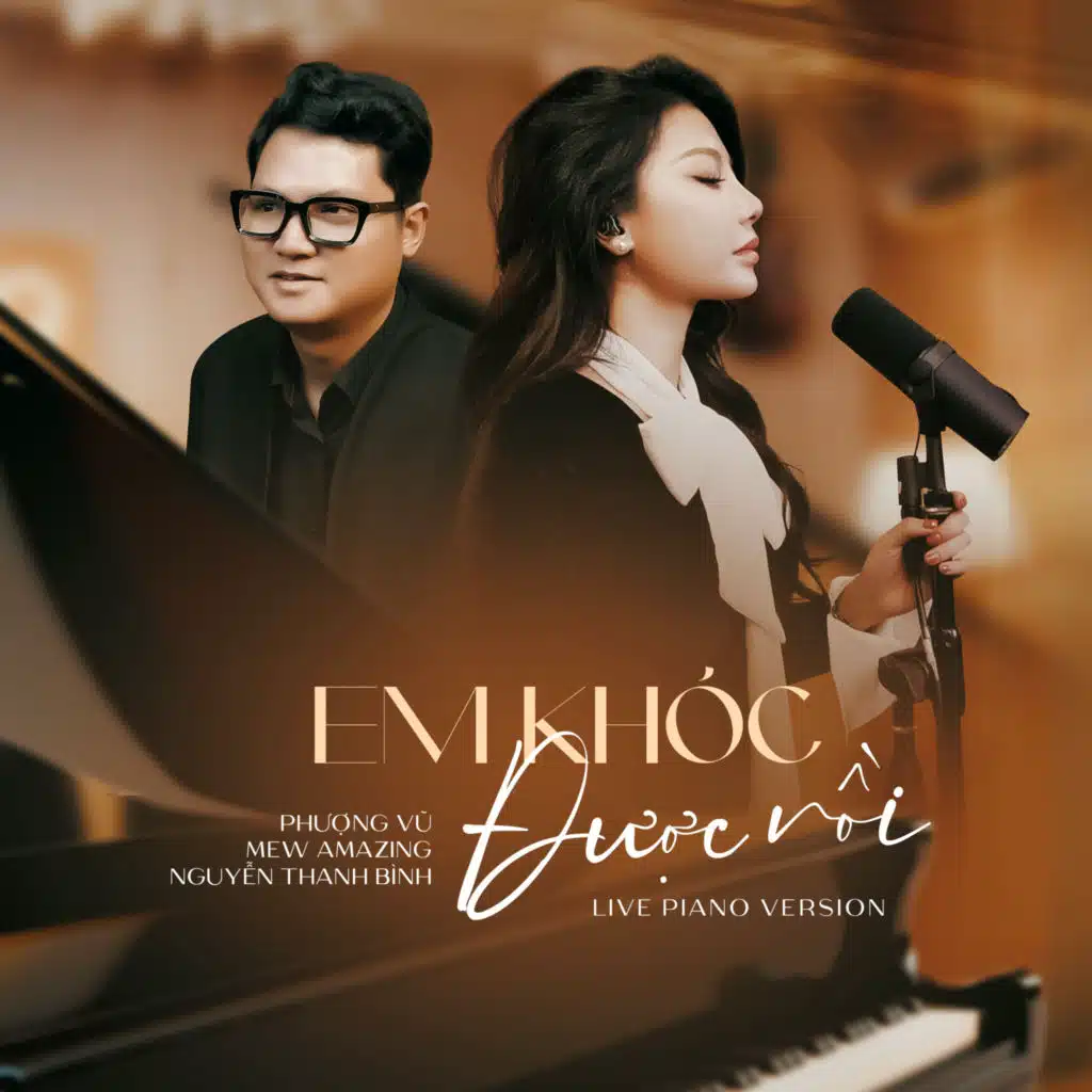Em Khóc Được Rồi (Live Piano Version)