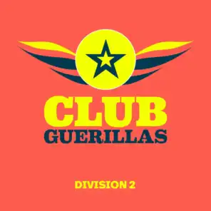 Club Guerillas, Division 2