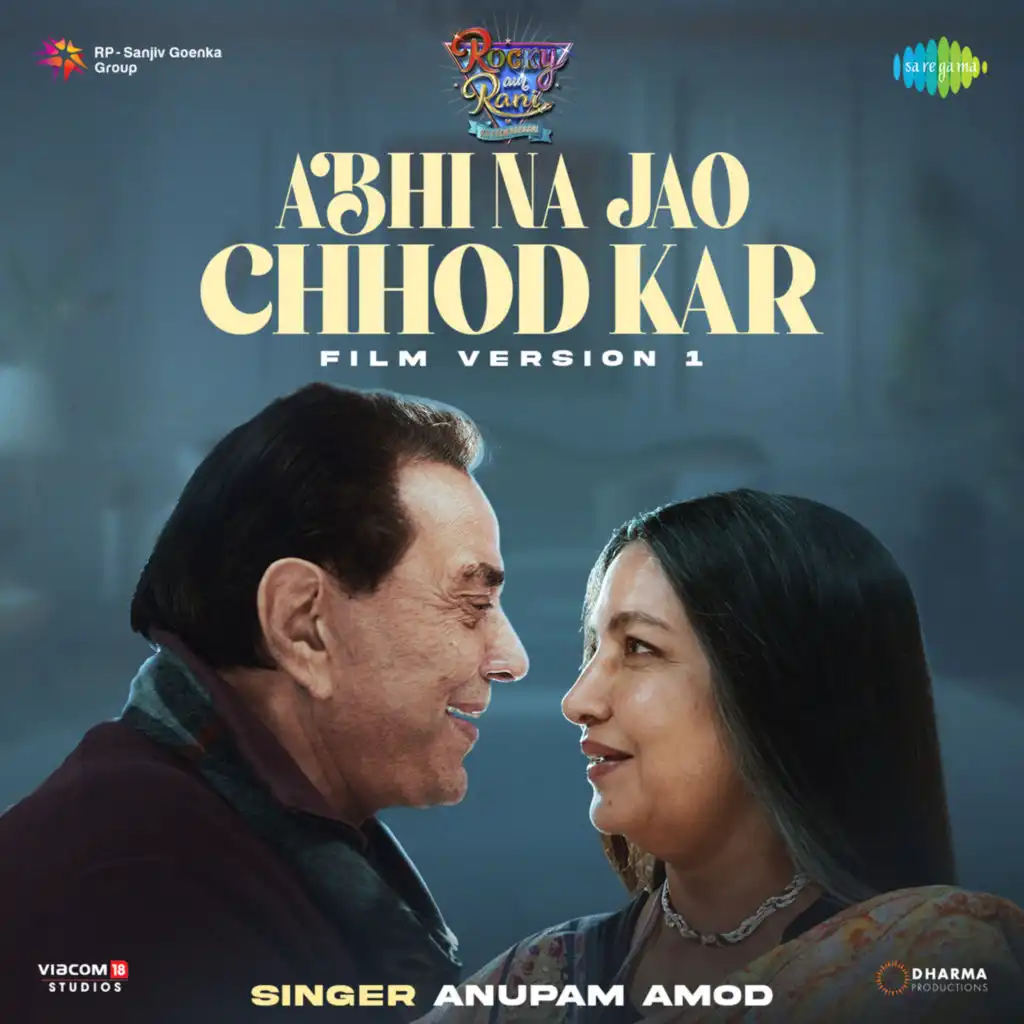 Abhi Na Jao Chhod Kar - Film Version 1 (From "Rocky Aur Rani Kii Prem Kahaani")