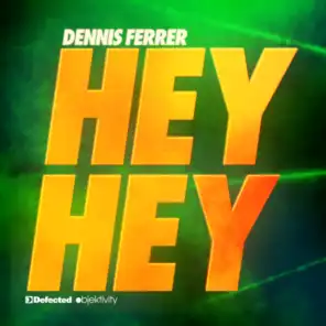 Hey Hey (Tom De Neef Club Edit)