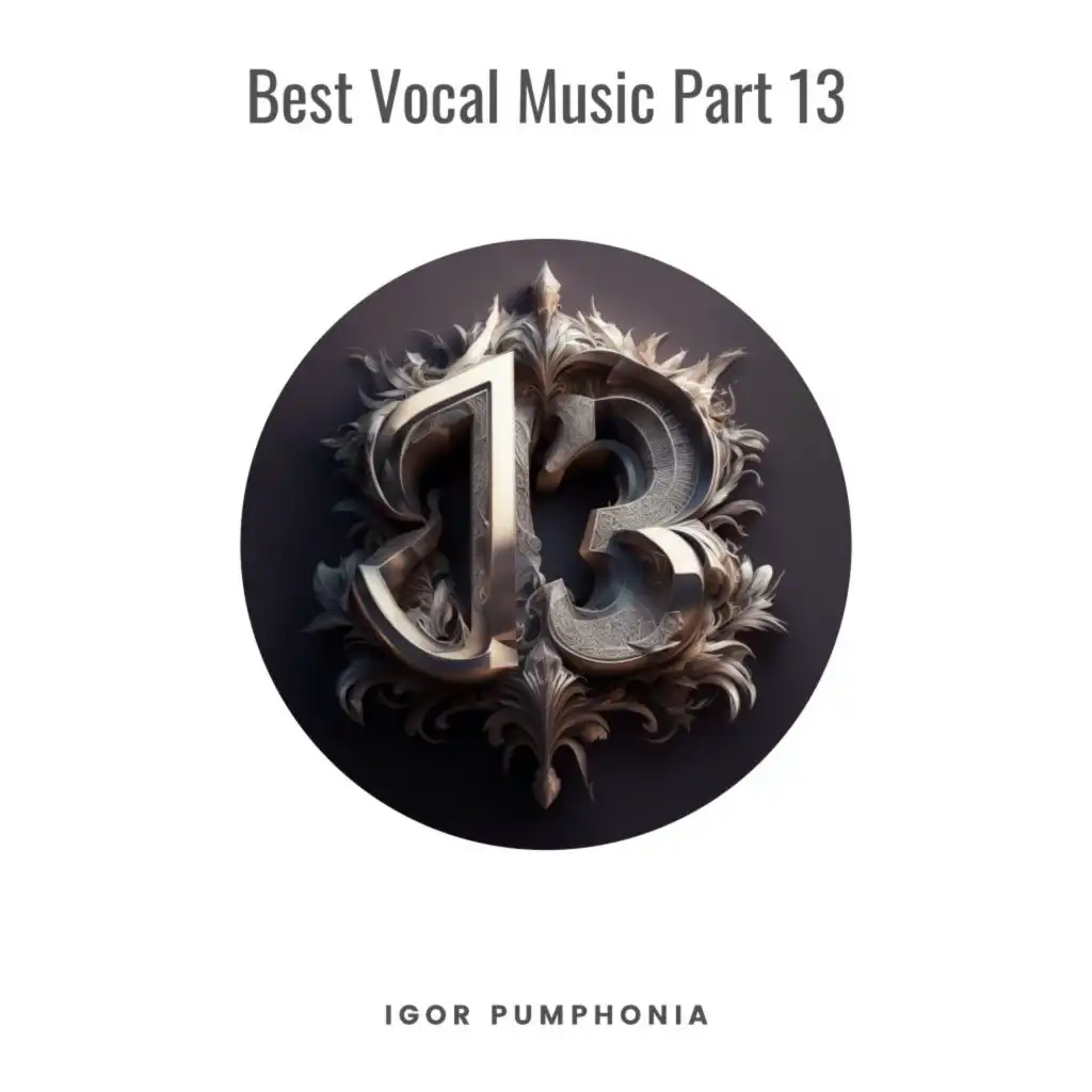 Best Vocal Music, Pt. 13