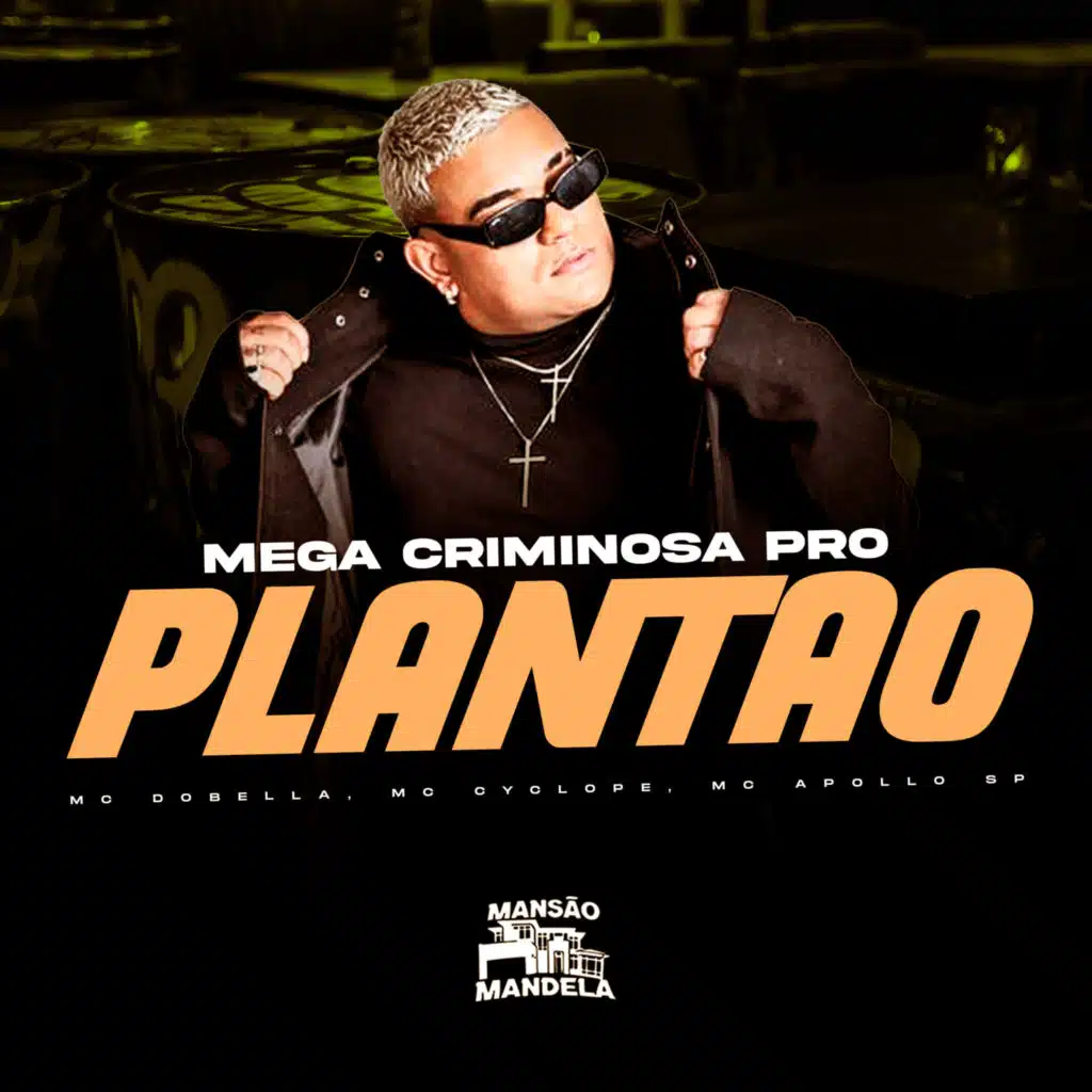 Mega Criminosa pro Plantão