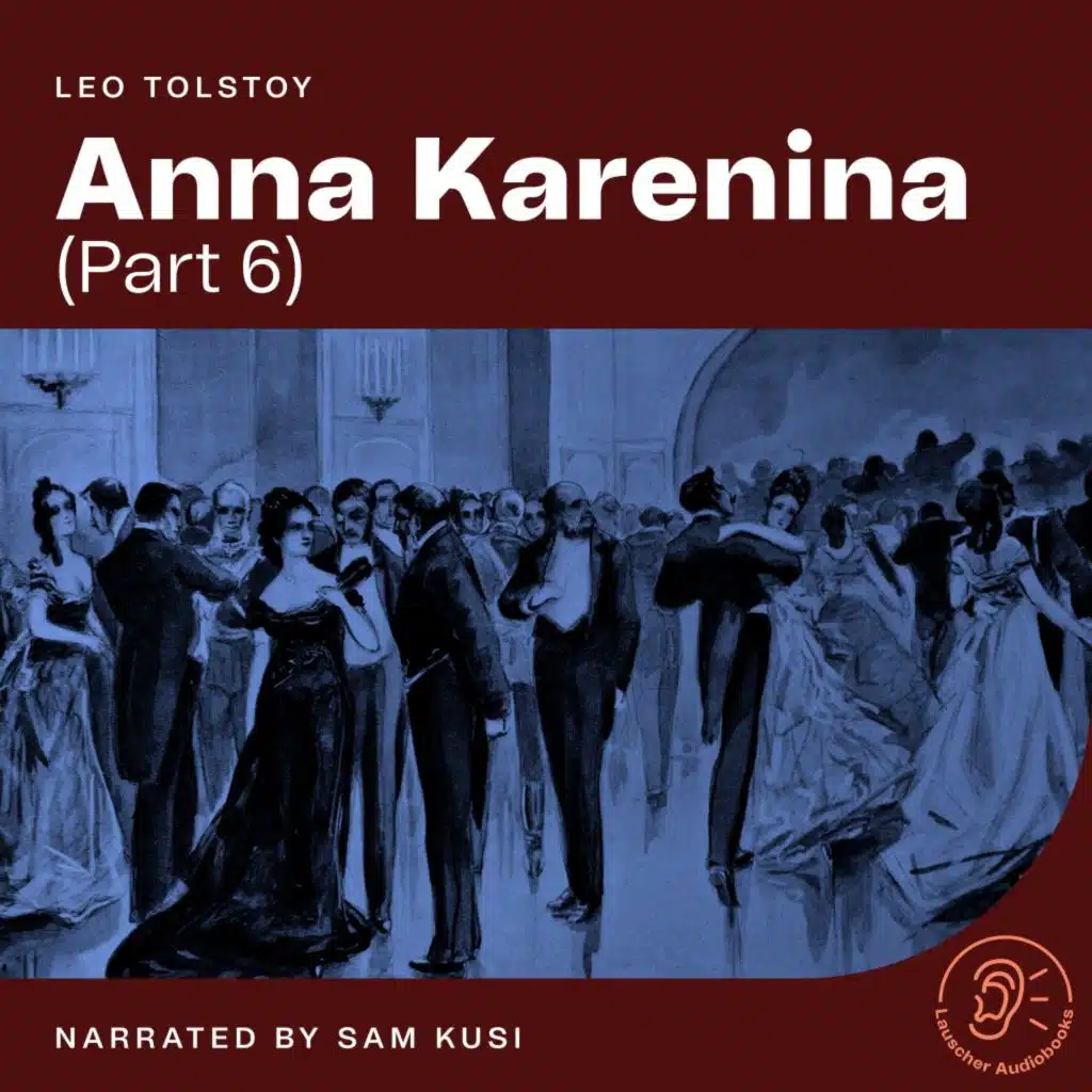 Chapter 5 - Anna Karenina (Part 6)
