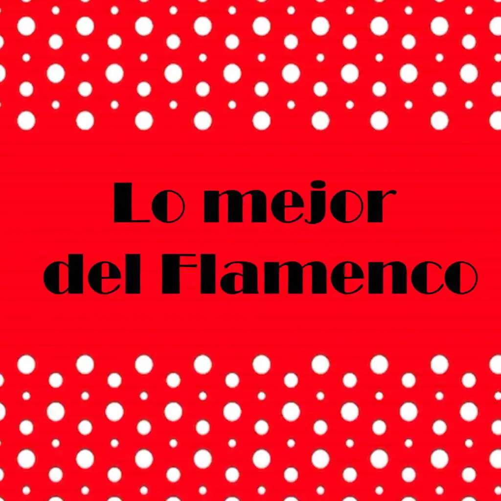 Lo mejor del Flamenco