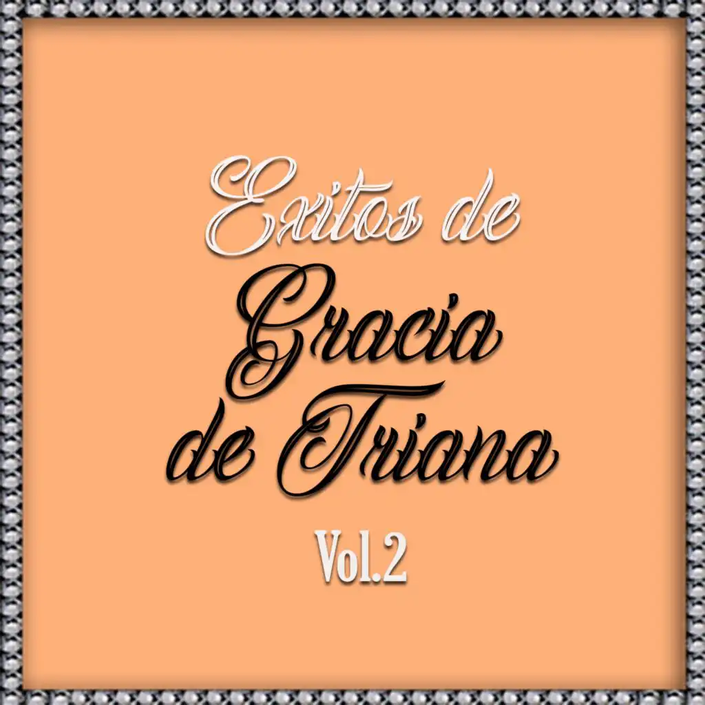 Exitos de Gracia de Triana Vol.2