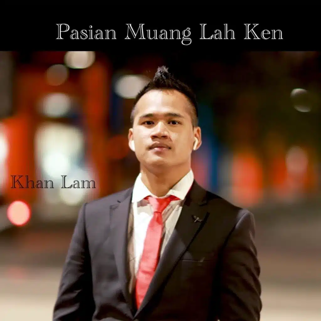 Pasian Muang Lah Ken